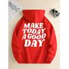 3 İplik Kırmızı Make Today Baskılı Unisex Hoodie 